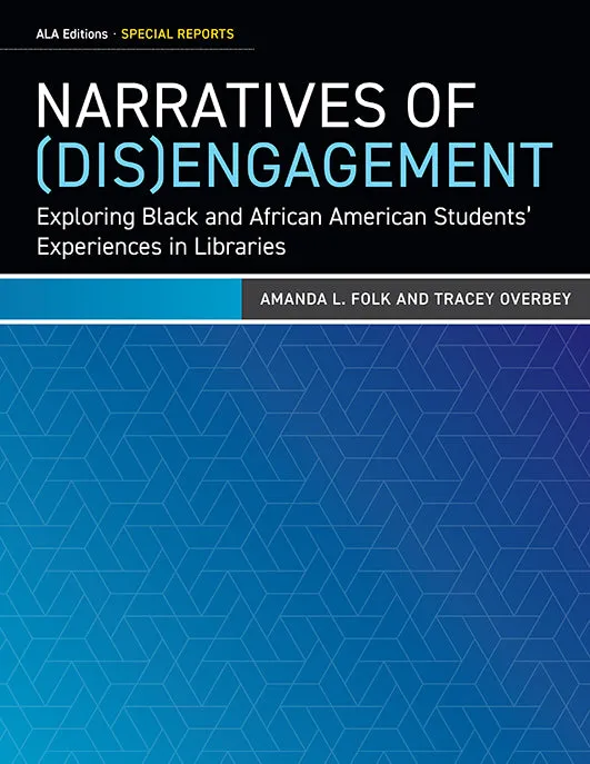 Copy of Narratives of (Dis)Enfranchisement: Reckoning with the History of Libraries and the Black and African American Experienc